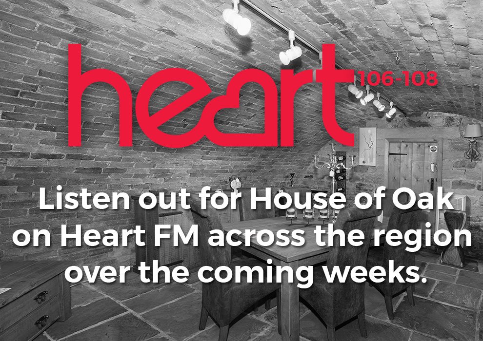 Listen Out For House Of Oak On Heart FM