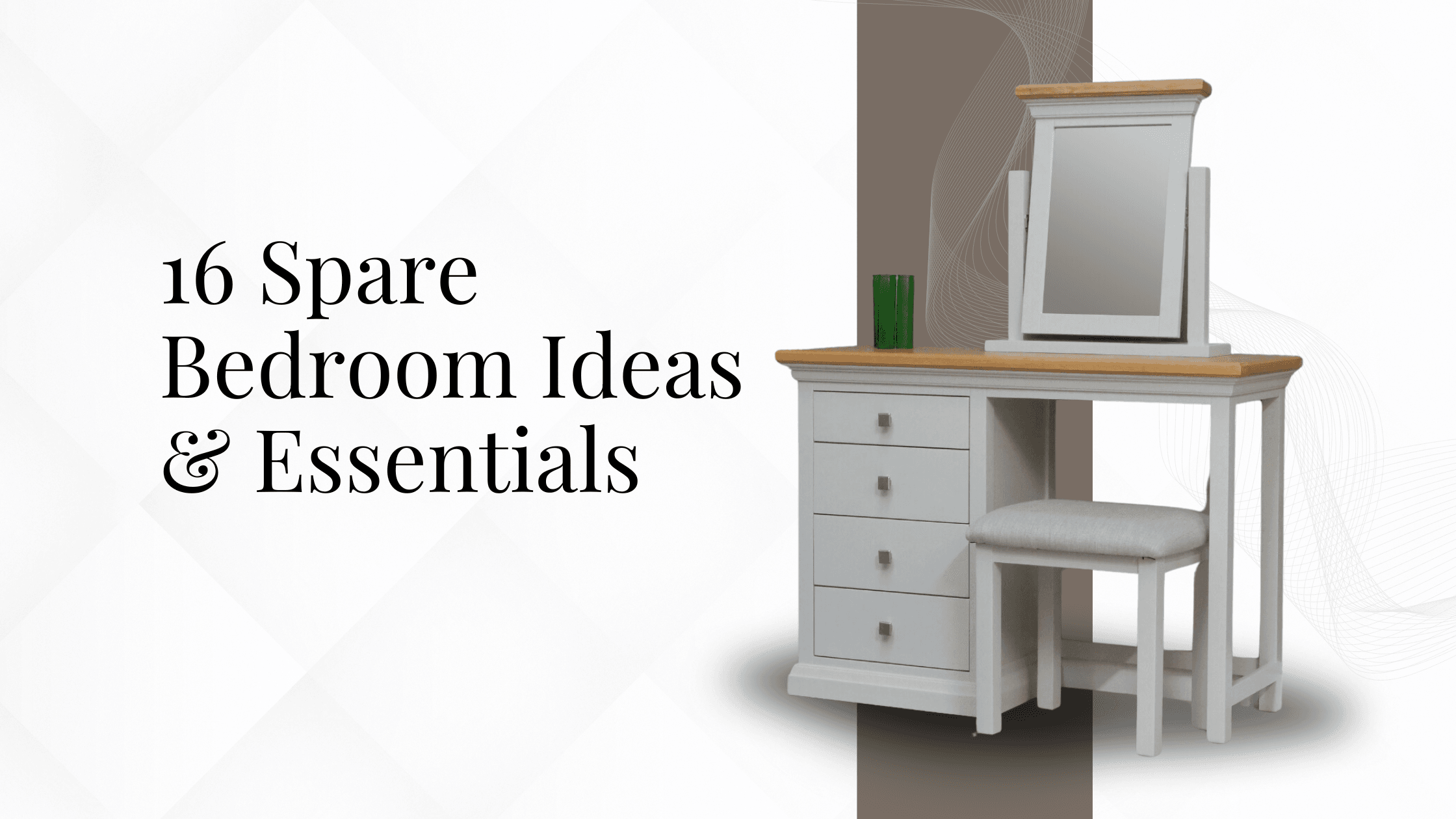 16 Spare Bedroom Ideas & Essentials