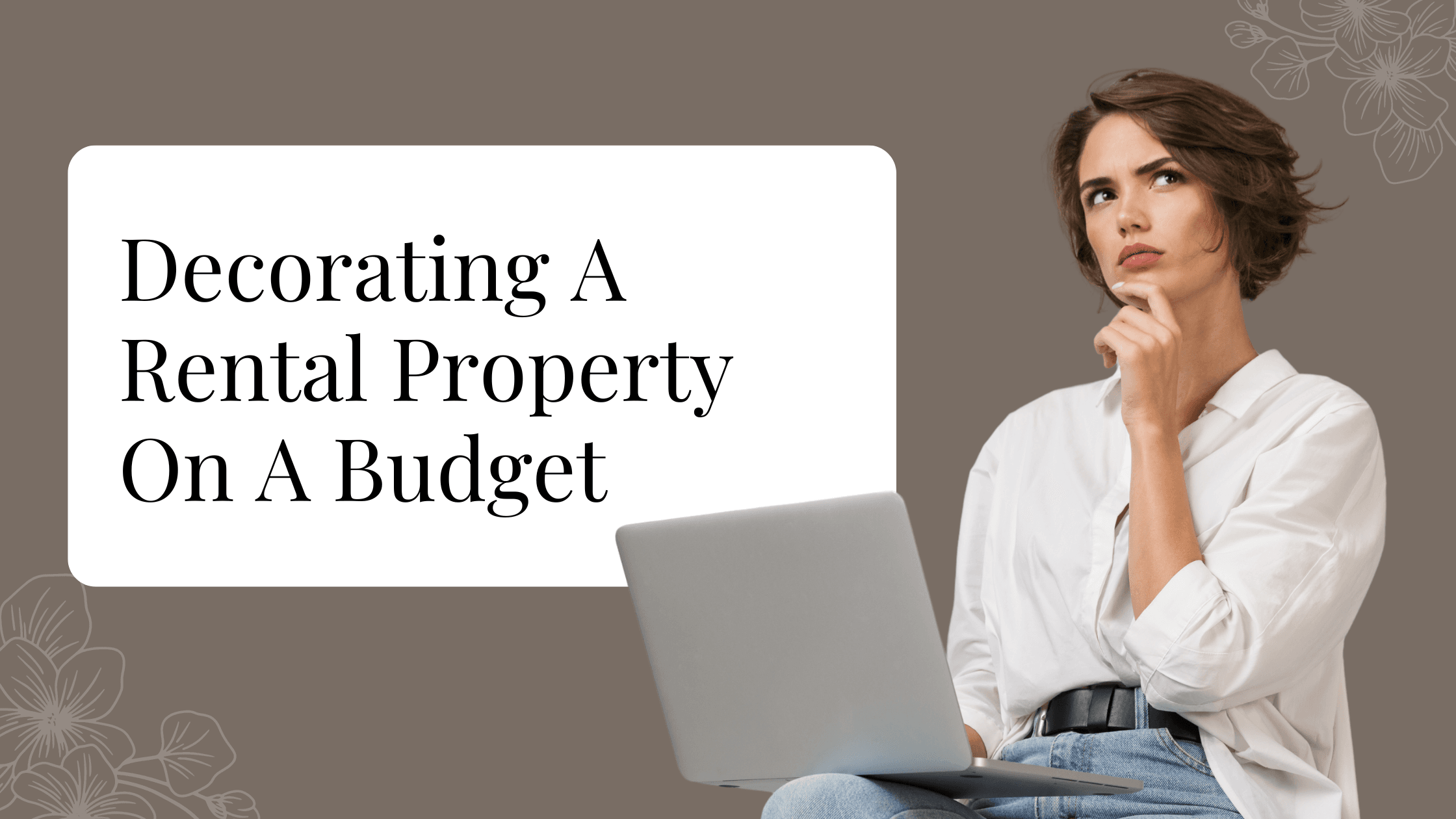 Decorating A Rental Property On A Budget