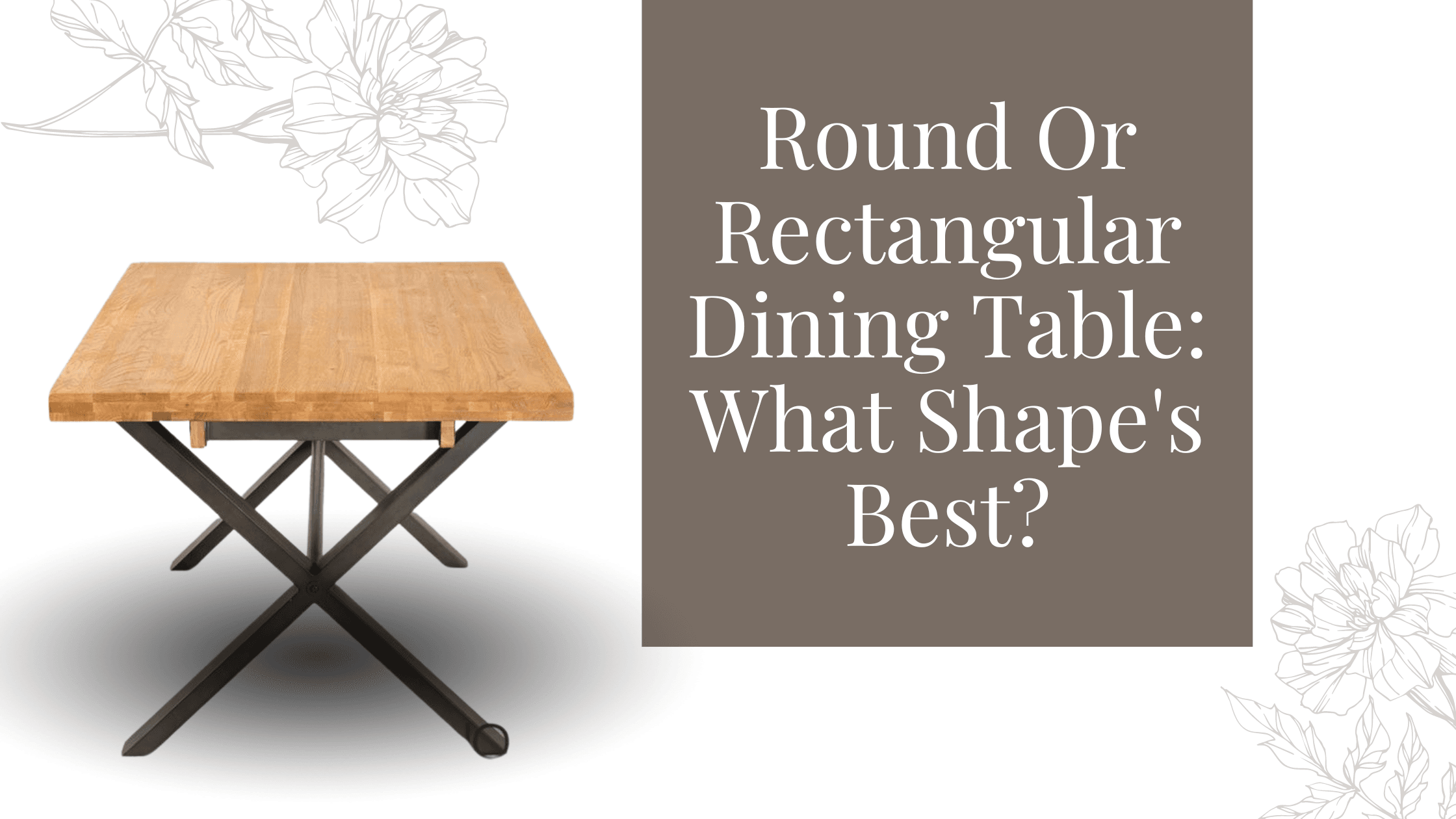 Round Or Rectangular Dining Table What Shape's Best