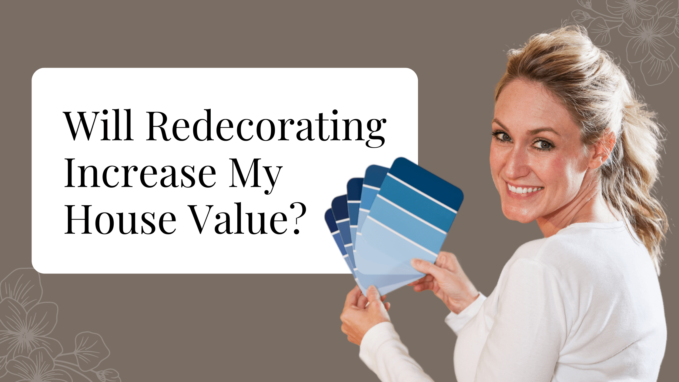 Will Redecorating Increase My House Value